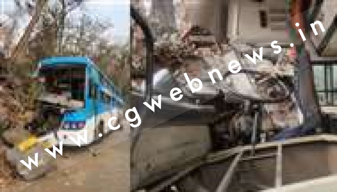 छत्तीसगढ़ में एक और सड़क हादसा , ब्रेक फेल होने से बस पेंड़ से टकराई , 21 यात्री घायल, 04 की हालत गंभीर