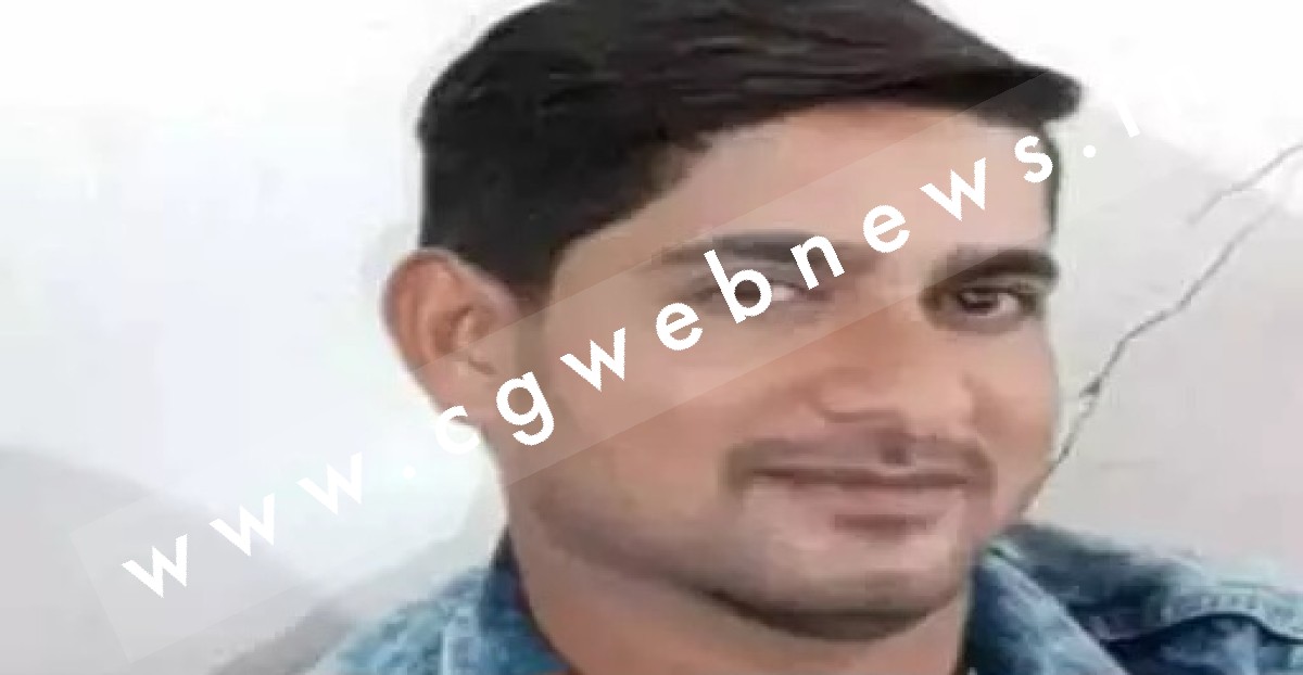 छत्तीसगढ़ - युवक की हत्या के मामले में एक कांग्रेसी नेता का भी नाम , पुलिस पर लगा आरोपी को बचाने का आरोप